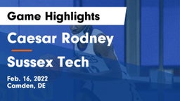 Caesar Rodney  vs Sussex Tech  Game Highlights - Feb. 16, 2022