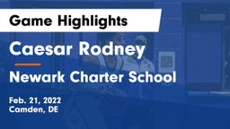 Caesar Rodney  vs Newark Charter School Game Highlights - Feb. 21, 2022