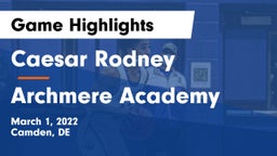 Caesar Rodney  vs Archmere Academy  Game Highlights - March 1, 2022