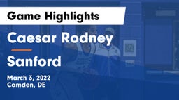 Caesar Rodney  vs Sanford  Game Highlights - March 3, 2022