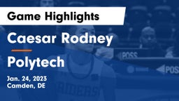 Caesar Rodney  vs Polytech  Game Highlights - Jan. 24, 2023