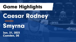 Caesar Rodney  vs Smyrna  Game Highlights - Jan. 31, 2023