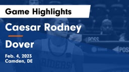 Caesar Rodney  vs Dover  Game Highlights - Feb. 4, 2023
