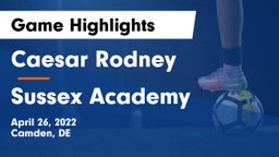 Caesar Rodney  vs Sussex Academy Game Highlights - April 26, 2022