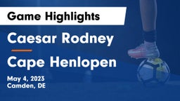 Caesar Rodney  vs Cape Henlopen  Game Highlights - May 4, 2023