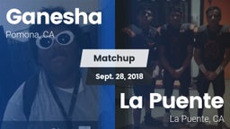 Matchup: Ganesha  vs. La Puente  2018