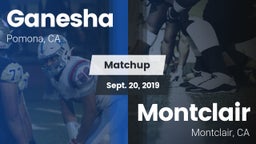 Matchup: Ganesha  vs. Montclair  2019