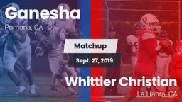Matchup: Ganesha  vs. Whittier Christian  2019