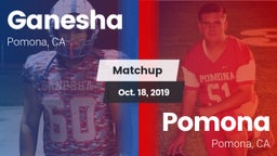Matchup: Ganesha  vs. Pomona  2019