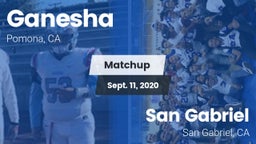 Matchup: Ganesha  vs. San Gabriel  2020