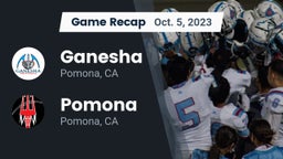 Recap: Ganesha  vs. Pomona  2023