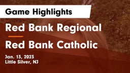 Red Bank Regional  vs Red Bank Catholic  Game Highlights - Jan. 13, 2023