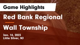 Red Bank Regional  vs Wall Township  Game Highlights - Jan. 14, 2023