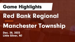 Red Bank Regional  vs Manchester Township  Game Highlights - Dec. 28, 2023