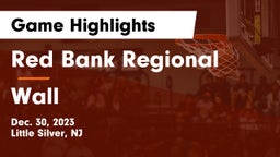 Red Bank Regional  vs Wall  Game Highlights - Dec. 30, 2023