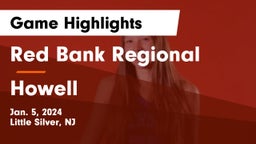 Red Bank Regional  vs Howell  Game Highlights - Jan. 5, 2024