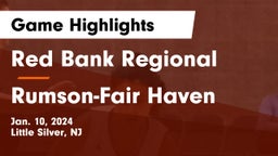 Red Bank Regional  vs Rumson-Fair Haven  Game Highlights - Jan. 10, 2024