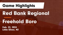 Red Bank Regional  vs Freehold Boro  Game Highlights - Feb. 22, 2024