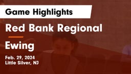 Red Bank Regional  vs Ewing  Game Highlights - Feb. 29, 2024