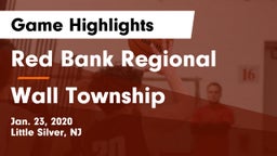 Red Bank Regional  vs Wall Township  Game Highlights - Jan. 23, 2020