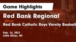 Red Bank Regional  vs Red Bank Catholic Boys Varsity Basketball Game Highlights - Feb. 16, 2021