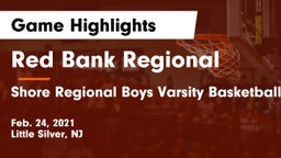 Red Bank Regional  vs Shore Regional Boys Varsity Basketball Game Highlights - Feb. 24, 2021