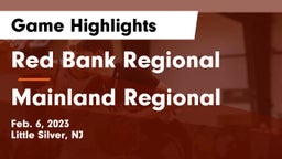 Red Bank Regional  vs Mainland Regional  Game Highlights - Feb. 6, 2023