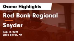 Red Bank Regional  vs Snyder  Game Highlights - Feb. 8, 2023