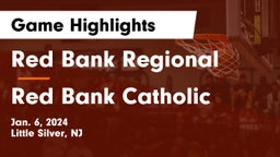 Red Bank Regional  vs Red Bank Catholic  Game Highlights - Jan. 6, 2024
