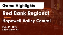 Red Bank Regional  vs Hopewell Valley Central  Game Highlights - Feb. 29, 2024