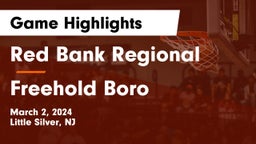Red Bank Regional  vs Freehold Boro  Game Highlights - March 2, 2024