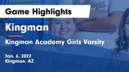 Kingman  vs Kingman Academy Girls Varsity Game Highlights - Jan. 6, 2022