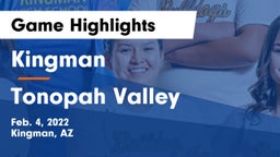 Kingman  vs Tonopah Valley  Game Highlights - Feb. 4, 2022