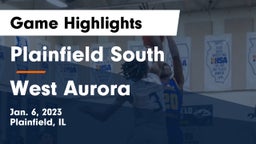 Plainfield South  vs West Aurora  Game Highlights - Jan. 6, 2023