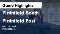 Plainfield South  vs Plainfield East  Game Highlights - Feb. 10, 2023