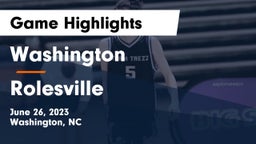 Washington  vs Rolesville  Game Highlights - June 26, 2023