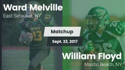 Matchup: Ward Melville  vs. William Floyd  2017