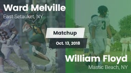 Matchup: Ward Melville  vs. William Floyd  2018