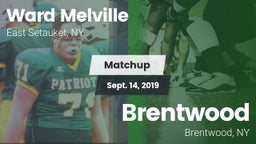 Matchup: Ward Melville  vs. Brentwood  2019