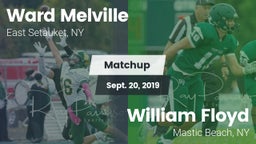 Matchup: Ward Melville  vs. William Floyd  2019