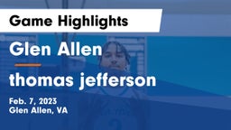 Glen Allen  vs thomas jefferson Game Highlights - Feb. 7, 2023