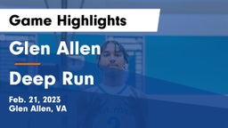 Glen Allen  vs Deep Run  Game Highlights - Feb. 21, 2023