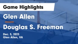 Glen Allen  vs Douglas S. Freeman  Game Highlights - Dec. 5, 2023