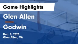 Glen Allen  vs Godwin  Game Highlights - Dec. 8, 2023