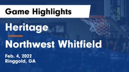 Heritage  vs Northwest Whitfield  Game Highlights - Feb. 4, 2022