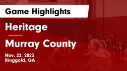 Heritage  vs Murray County  Game Highlights - Nov. 22, 2023