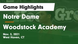 Notre Dame  vs Woodstock Academy  Game Highlights - Nov. 3, 2021