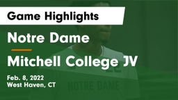 Notre Dame  vs Mitchell College JV Game Highlights - Feb. 8, 2022