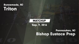 Matchup: Triton  vs. Bishop Eustace Prep  2016