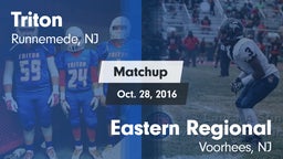 Matchup: Triton  vs. Eastern Regional  2016